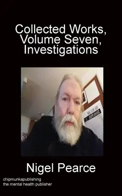 Colecția de lucrări, volumul șapte, Investigații - Collected Works, Volume Seven, Investigations