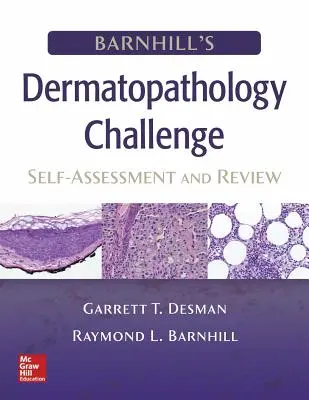 Barnhill's Dermatopathology Challenge: Autoevaluare și revizuire - Barnhill's Dermatopathology Challenge: Self-Assessment & Review