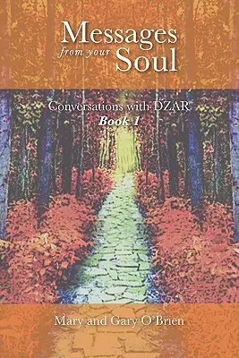 Mesaje din sufletul tău. Conversații cu DZAR Cartea 1 - Messages from your Soul. Conversations with DZAR Book 1