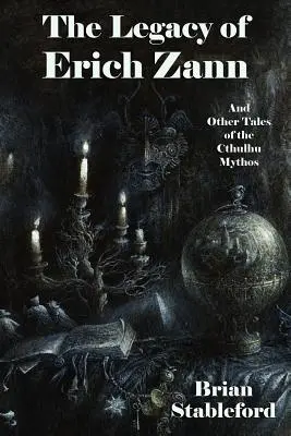 Moștenirea lui Erich Zann și alte povești ale mitului Cthulhu - The Legacy of Erich Zann and Other Tales of the Cthulhu Mythos