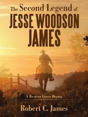 A doua legendă a lui Jesse Woodson James - The Second Legend of Jesse Woodson James