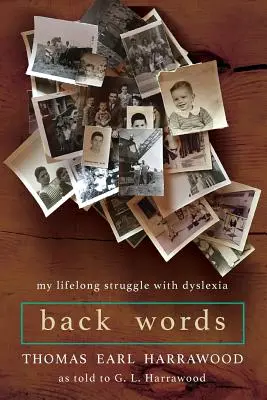 Cuvintele din spate: Lupta mea de-o viață cu dislexia - Back Words: My Lifelong Struggle with Dyslexia