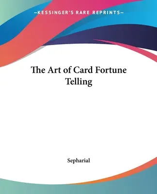 Arta ghicitului cu cărți - The Art of Card Fortune Telling