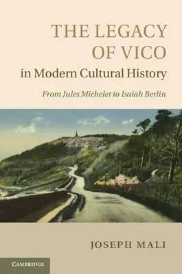 Moștenirea lui Vico în istoria culturală modernă - The Legacy of Vico in Modern Cultural History