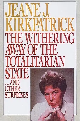 Dispariția statului totalitar... și alte surprize - The Withering Away of the Totalitarian State... and Other Surprises