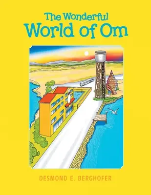 Minunata lume a Omului - The Wonderful World of Om