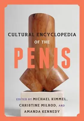 Enciclopedia culturală a penisului - Cultural Encyclopedia of the Penis
