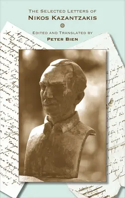 Scrisori alese de Nikos Kazantzakis - The Selected Letters of Nikos Kazantzakis