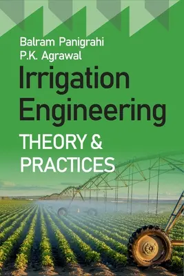 Teoria și practicile ingineriei irigațiilor - Irrigation Engineering Theory And Practices