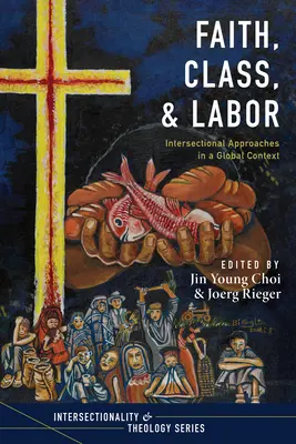 Credință, clasă și muncă - Faith, Class, and Labor