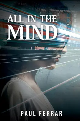 All in the Mind (Totul în minte) - All in the Mind
