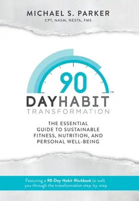 Transformarea obiceiurilor în 90 de zile - 90-Day Habit Transformation