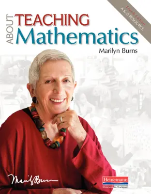 Despre predarea matematicii, ediția a patra: O resursă K-8 - About Teaching Mathematics, Fourth Edition: A K-8 Resource