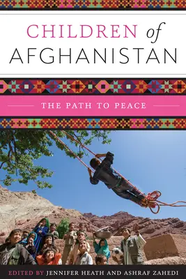 Copiii din Afganistan: Calea către pace - Children of Afghanistan: The Path to Peace