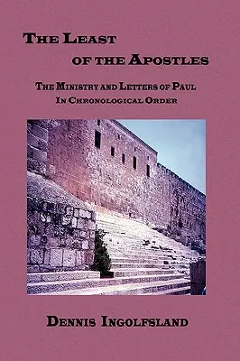 Cel mai mic dintre apostoli (The Least of the Apostles) - The Least of the Apostles