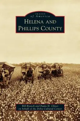 Helena și comitatul Phillips - Helena and Phillips County