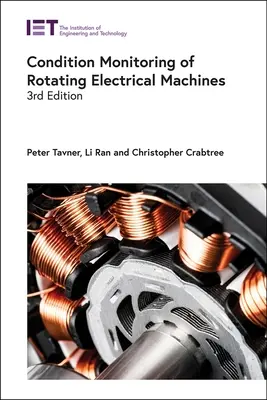 Monitorizarea stării mașinilor electrice rotative - Condition Monitoring of Rotating Electrical Machines