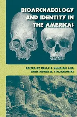 Bioarheologia și identitatea în Americi - Bioarchaeology and Identity in the Americas