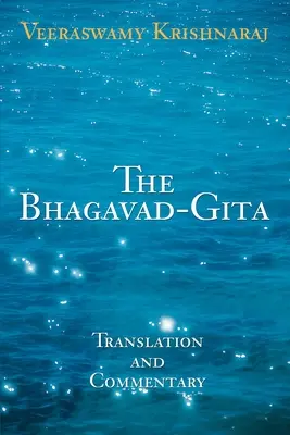 Bhagavad-Gita: Traducere și comentariu - The Bhagavad-Gita: Translation and Commentary