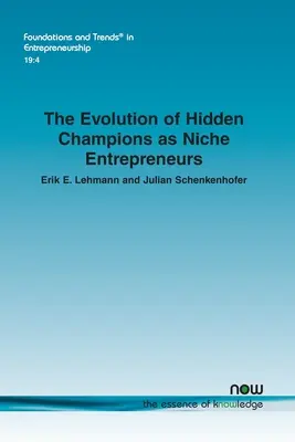 Evoluția campionilor ascunși ca antreprenori de nișă - The Evolution of Hidden Champions as Niche Entrepreneurs