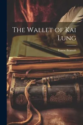 Portofelul lui Kai Lung - The Wallet of Kai Lung