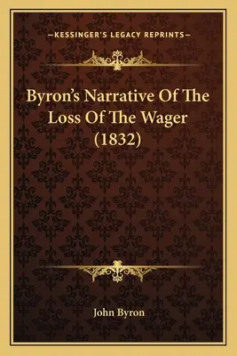 Byron's Narrative Of The Loss Of The Wager (1832)