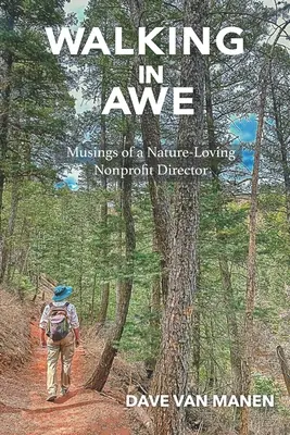 Walking in Awe: Musings of a Nature-Loving Nonprofit Director