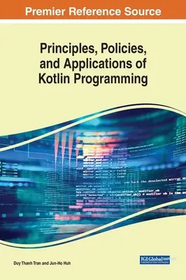 Principii, politici și aplicații ale programării Kotlin - Principles, Policies, and Applications of Kotlin Programming