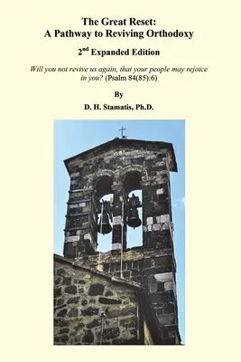 Marea resetare: A Pathway to Reviving Orthodoxy: 2nd Expanded Edition - The Great Reset: A Pathway to Reviving Orthodoxy: 2nd Expanded Edition