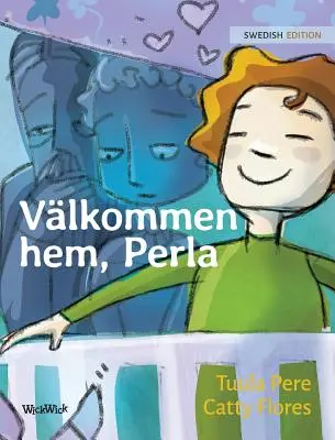 Vlkommen hem, Perla: Ediția suedeză a cărții Bun venit acasă, Pearl - Vlkommen hem, Perla: Swedish Edition of Welcome Home, Pearl