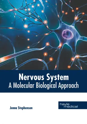 Nervous System: O abordare biologică moleculară - Nervous System: A Molecular Biological Approach