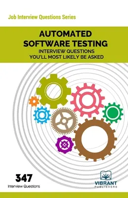 Întrebări de interviu privind testarea automată a software-ului Cel mai probabil vi se vor pune - Automated Software Testing Interview Questions You'll Most Likely Be Asked
