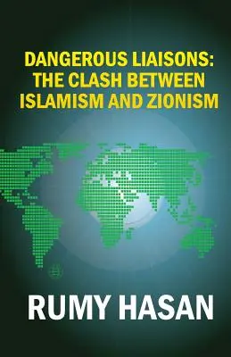 Legături periculoase: Ciocnirea dintre islamism și sionism - Dangerous Liaisons: The Clash Between Islamism and Zionism