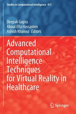Tehnici avansate de inteligență computațională pentru realitatea virtuală în domeniul sănătății - Advanced Computational Intelligence Techniques for Virtual Reality in Healthcare