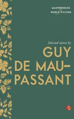 Povestiri alese de Guy de Maupassant - Selected Stories by Guy de Maupassant