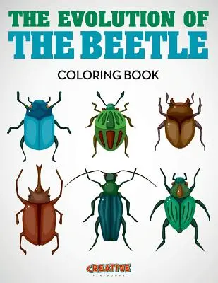 Evoluția gândacilor Carte de colorat - The Evolution of the Beetle Coloring Book