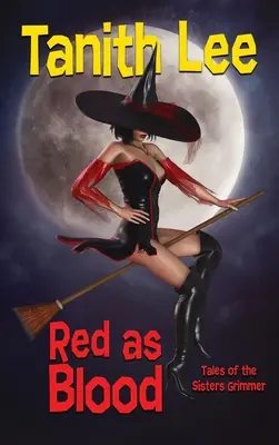 Roșu ca sângele: Poveștile surorilor Grimmer - Red as Blood: Tales of the Sisters Grimmer