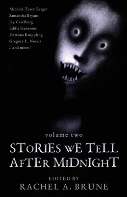 Povești pe care le spunem după miezul nopții - Stories We Tell After Midnight