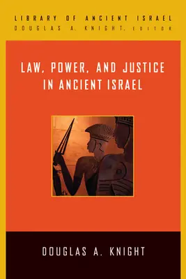 Lege, putere și justiție în Israelul antic - Law, Power, and Justice in Ancient Israel