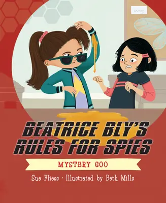Regulile lui Beatrice Bly pentru spioni 2: Misterul Goo - Beatrice Bly's Rules for Spies 2: Mystery Goo