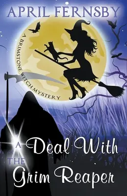 O înțelegere cu Moartea - A Deal With The Grim Reaper