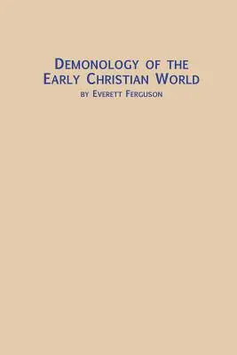 Demonologia lumii creștine timpurii - Demonology of the Early Christian World