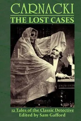 Carnacki: Cazurile pierdute - Carnacki: The Lost Cases