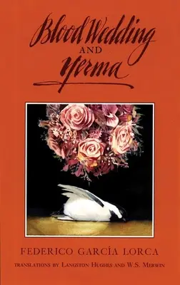 Nunta de sânge și Yerma - Blood Wedding and Yerma