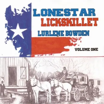 Lonestar Lickskillet, volumul 1 - Lonestar Lickskillet, Volume 1
