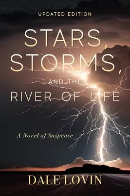 Stele, furtuni și râul vieții - Stars, Storms and the River of Life