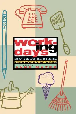 Zile de lucru: Povestiri scurte despre adolescenți la muncă - Working Days: Short Stories about Teenagers at Work