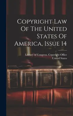 Legea drepturilor de autor din Statele Unite ale Americii, numărul 14 - Copyright Law Of The United States Of America, Issue 14