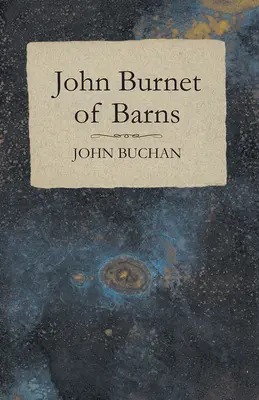 John Burnet din Barns - John Burnet of Barns