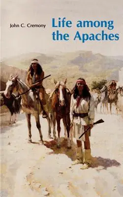 Viața printre apași - Life Among the Apaches